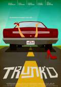 Trunk'd (2013) Poster #1 Thumbnail