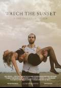 Watch the Sunset (2017) Poster #1 Thumbnail