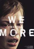 We Wanted More (2013) Poster #1 Thumbnail
