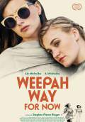 Weepah Way for Now (2015) Poster #1 Thumbnail