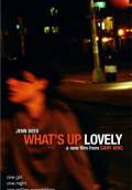 What's Up Lovely (2010) Poster #1 Thumbnail