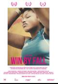 Win by Fall (2017) Poster #1 Thumbnail