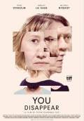 You Disappear (2018) Poster #1 Thumbnail