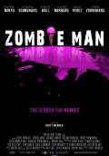Zombie Man (2012) Poster #1 Thumbnail