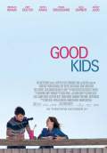 Good Kids (2016) Poster #1 Thumbnail
