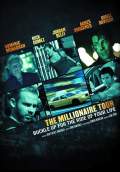 The Millionaire Tour (2012) Poster #1 Thumbnail