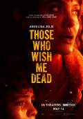 Those Who Wish Me Dead (2021) Poster #1 Thumbnail