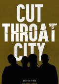 Cut Throat City (2020) Poster #1 Thumbnail