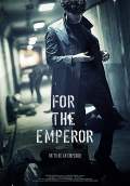 For the Emperor (2015) Poster #1 Thumbnail