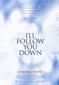 I'll Follow You Down (2014) Poster #1 Thumbnail