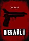 Default (2014) Poster #1 Thumbnail