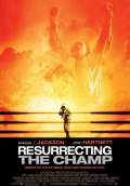 Resurrecting the Champ (2007) Poster #1 Thumbnail