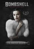 Bombshell: The Hedy Lamarr Story (2017) Poster #1 Thumbnail