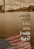 Trouble the Water (2008) Poster #1 Thumbnail