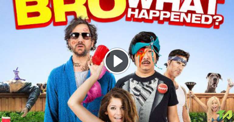 Bro What Happened Trailer 2014 7537