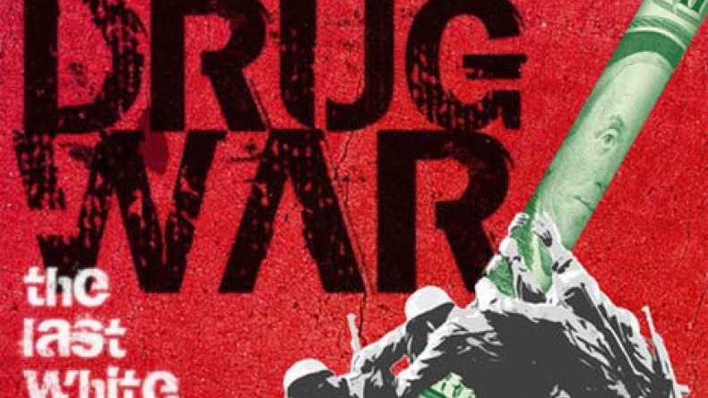 American Drug War: The Last White Hope (2008) - TrailerAddict