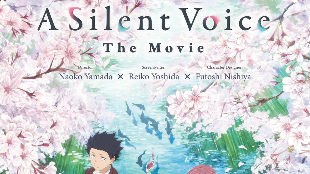 A Silent Voice - Anime tấn công màn ảnh rộng Việt